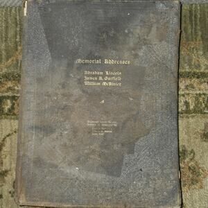1903 Memorial Addresses Lincoln Garfield McKinley Congress Antique Presidential
